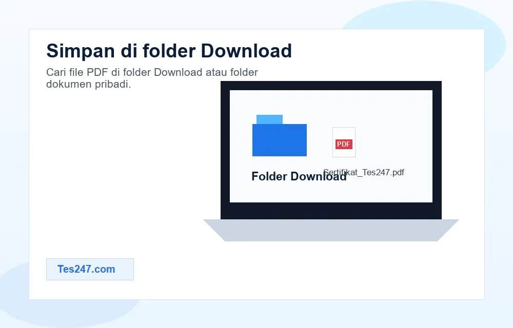 File sertifikat PDF Tes 247 tersimpan di folder Download laptop.